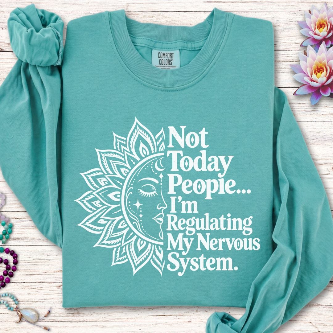 Printify Long-sleeve Not Today Long Sleeve Tee Seafoam / S