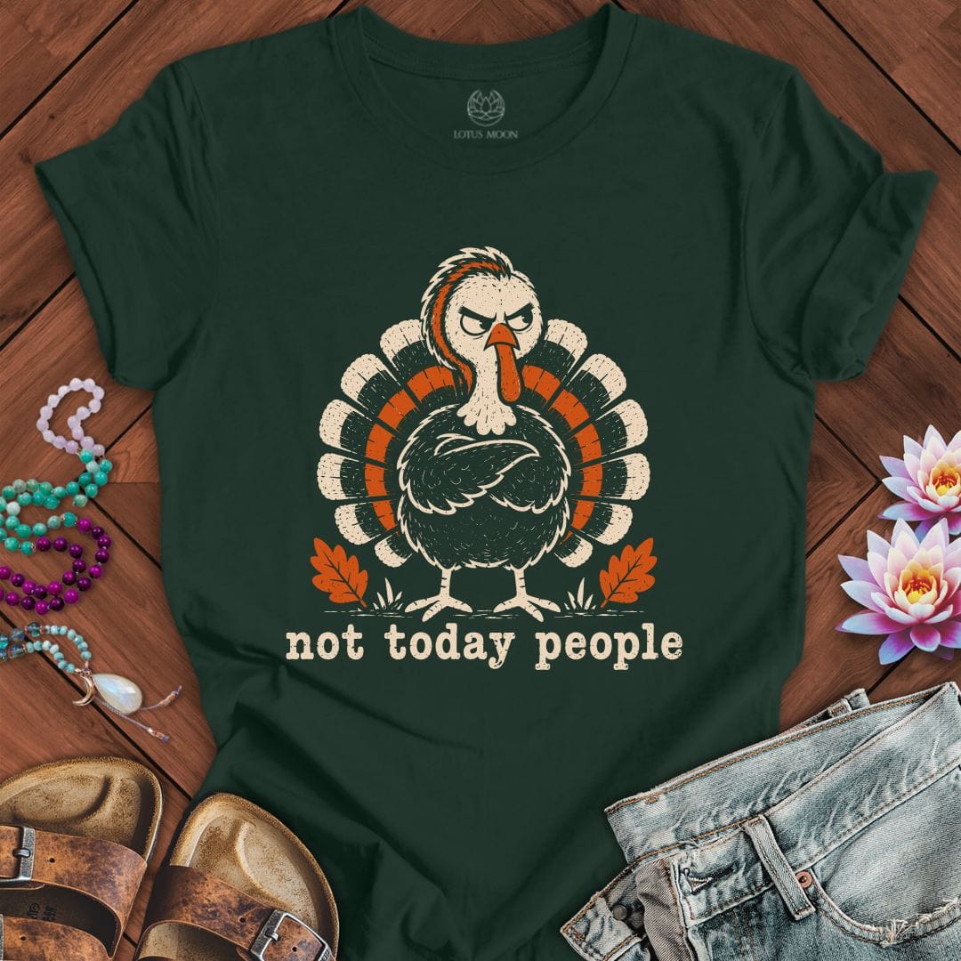 Printify T-Shirt Not Today People Tee Forest / S