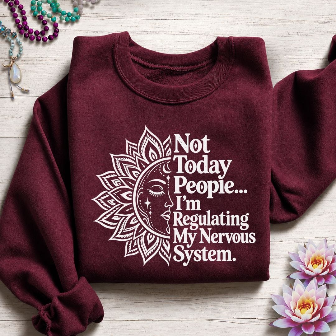 Printify Sweatshirt Not Today Sweatshirt Maroon / S