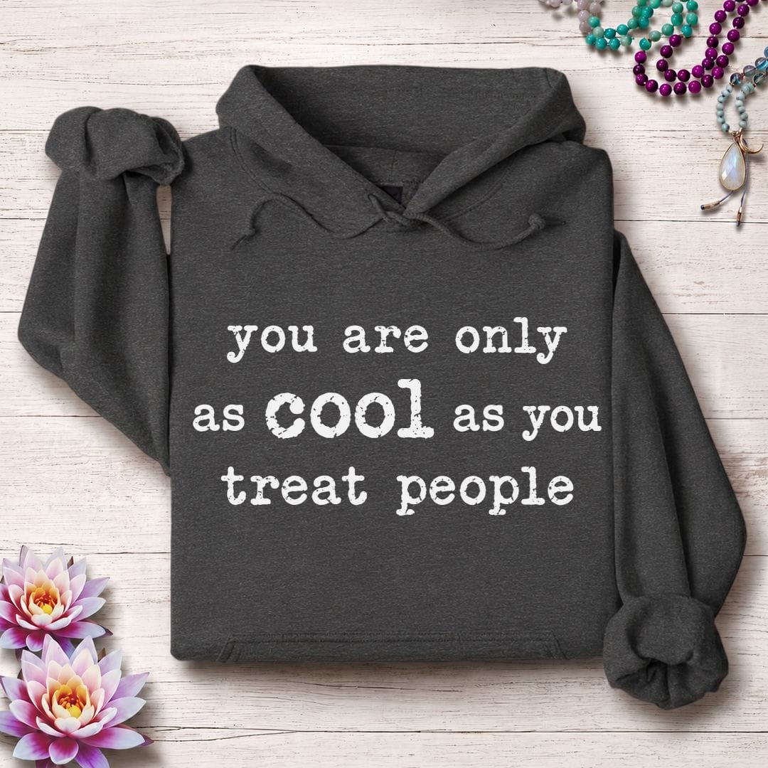 Only As Cool Hoodie Dark Heather