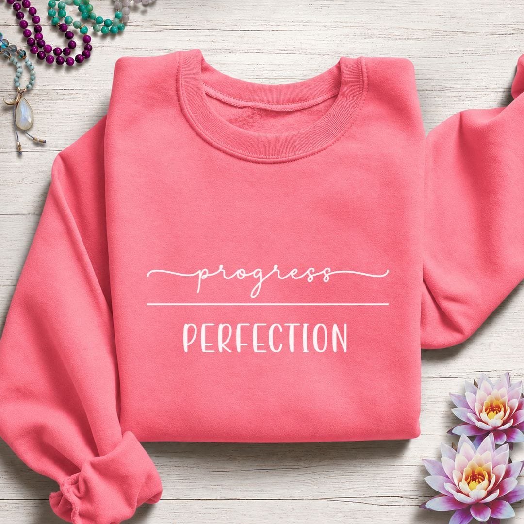 Progress Over Perfection Sweatshirt Safety Pink