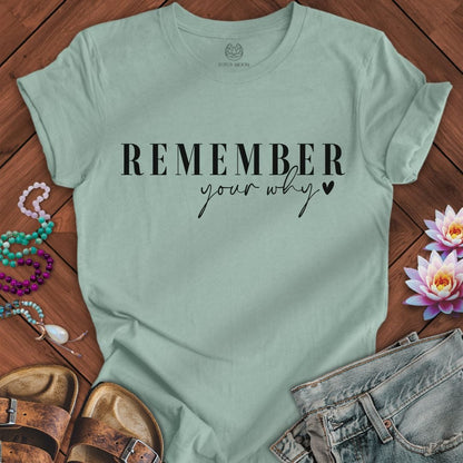 Remember Your Why Tee Dusty Blue