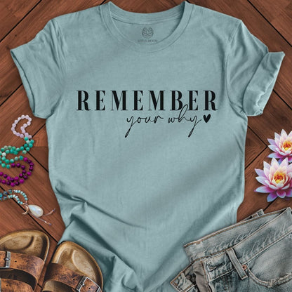 Remember Your Why Tee Heather Blue Lagoon