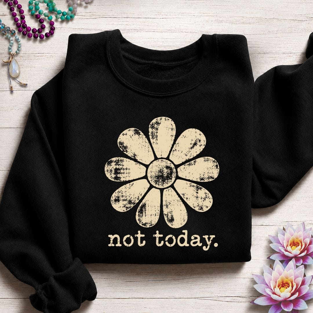 Retro Not Today Sweatshirt Black