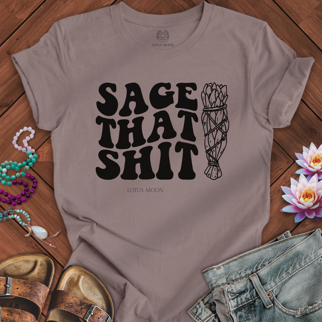 Sage That Sh*t Tee Pebble Brown