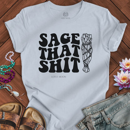 Sage That Sh*t Tee Light Blue