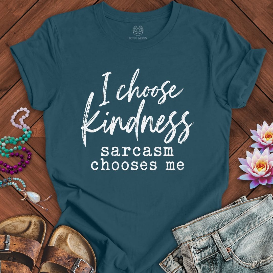 Printify T-Shirt Sarcasm Chooses Me Tee Deep Teal / S