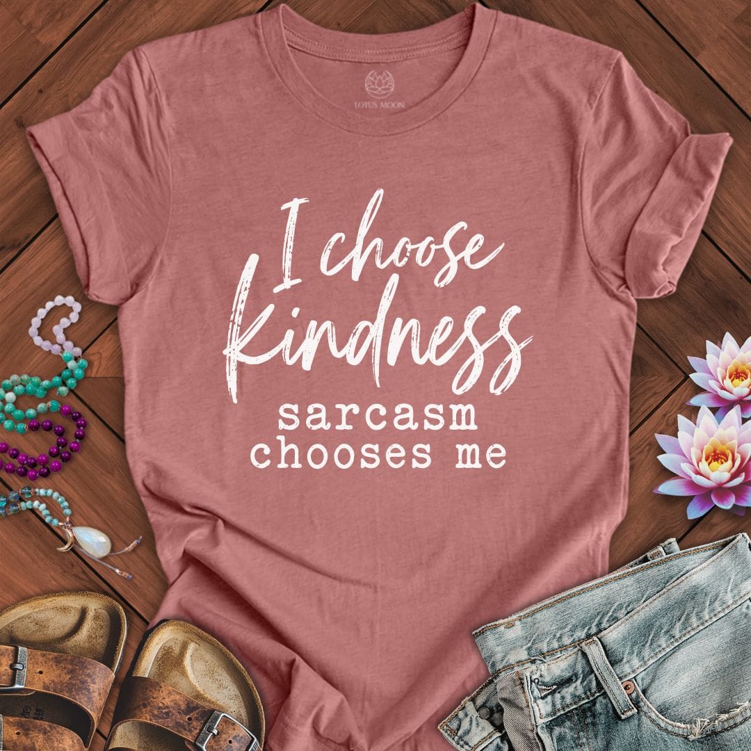 Printify T-Shirt Sarcasm Chooses Me Tee Heather Mauve / S