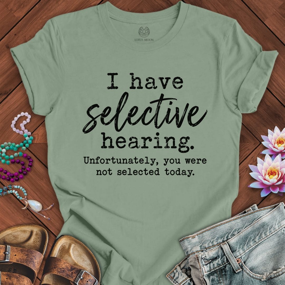 Printify T-Shirt Selective Hearing Tee Sage / S