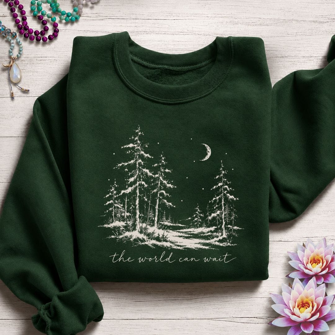 The World Can Wait Sweatshirt Forest Green