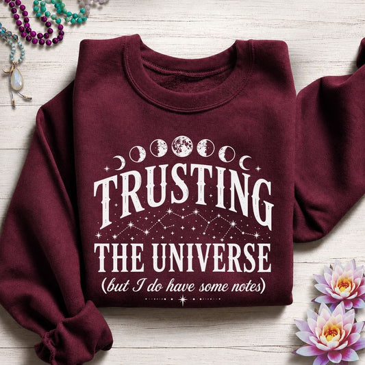 Trusting The Universe Sweatshirt Maroon