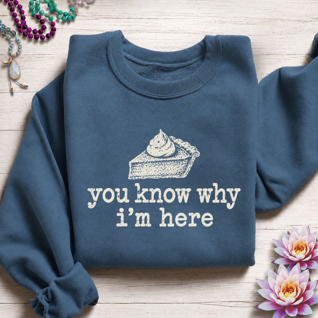 Why I'm Here Sweatshirt Indigo Blue