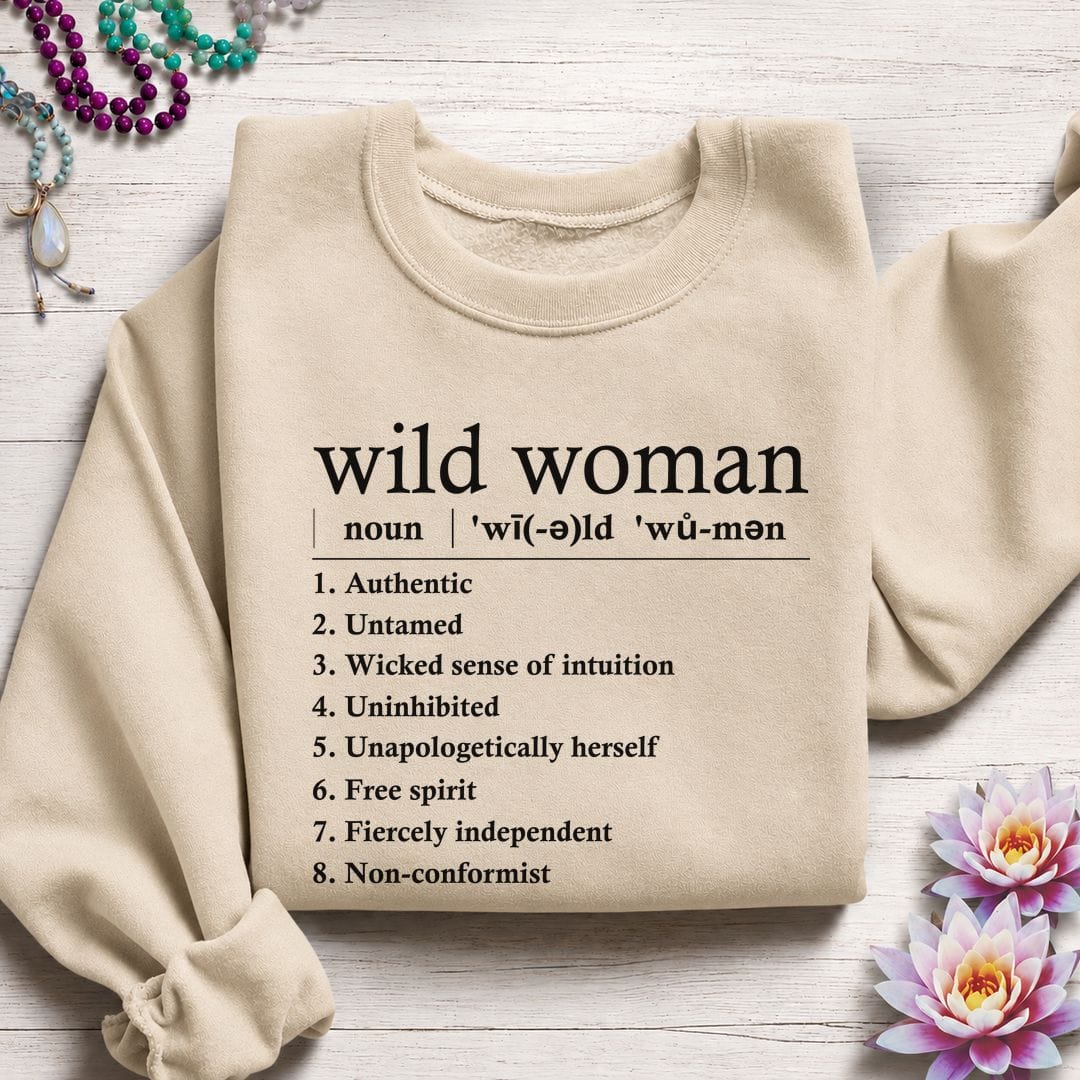 Wild Woman Definition Sweatshirt Sand