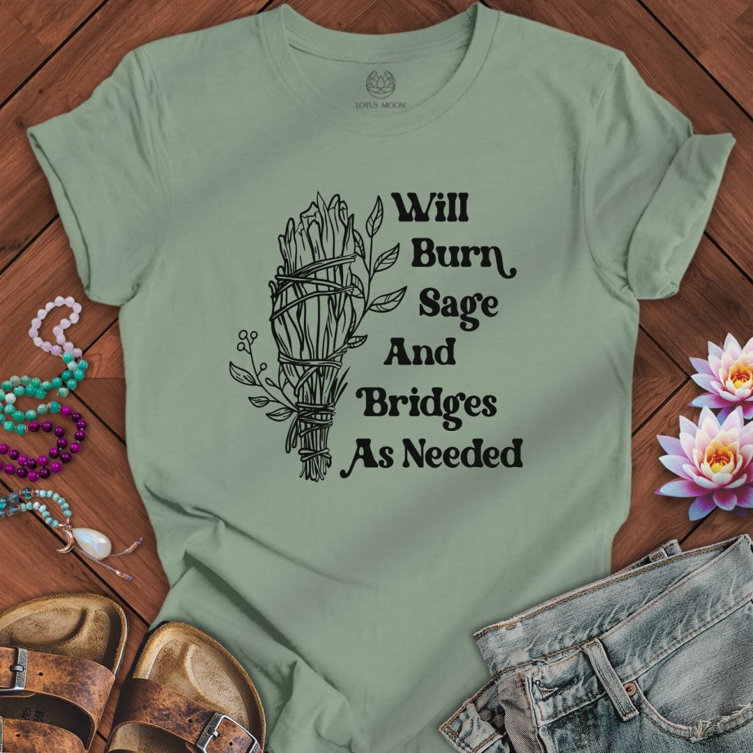 Lotus Moon Co. T-Shirt Will Burn Sage Tee Sage / S
