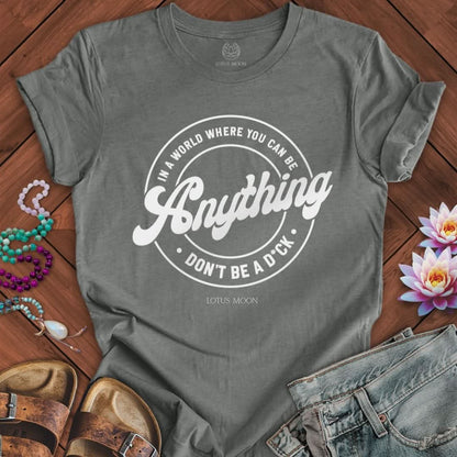 You Can Be Anything Tee Deep Heather