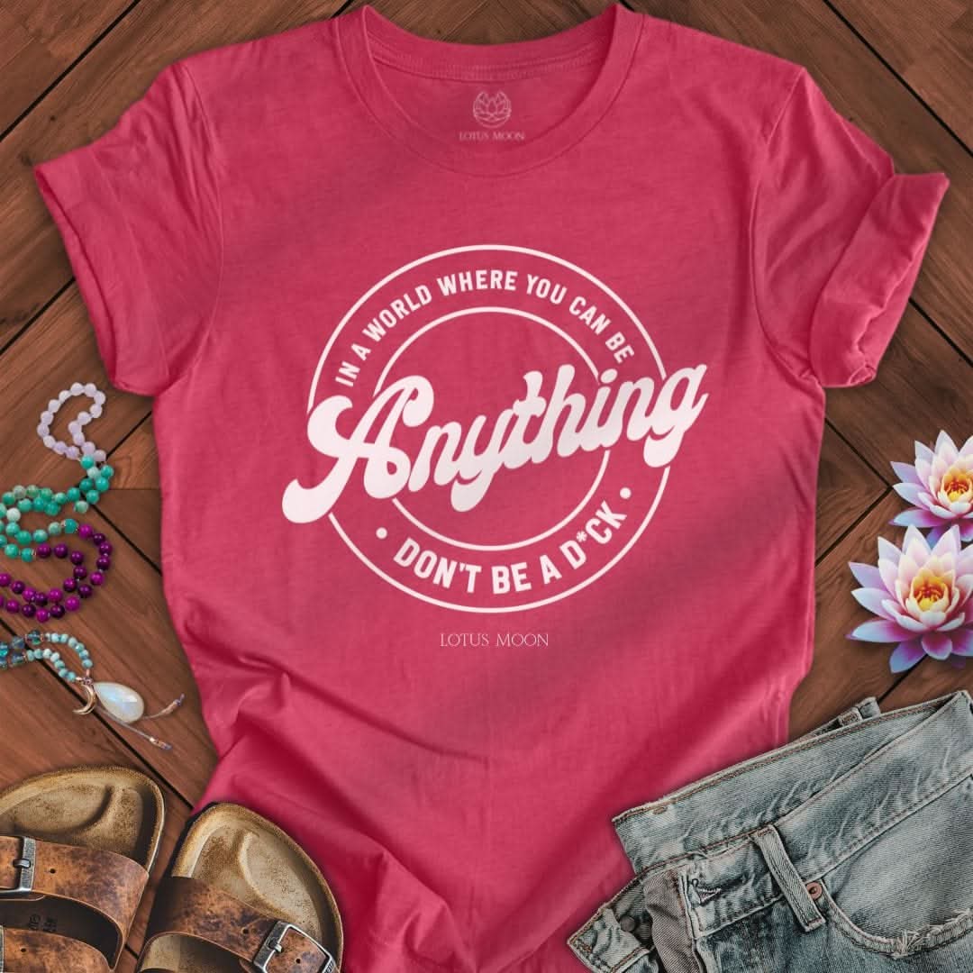 You Can Be Anything Tee Heather Raspberry